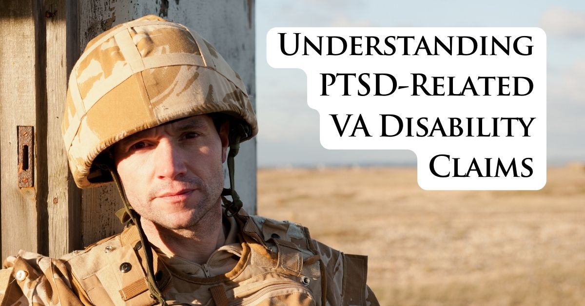 Understanding PTSD-Related VA Disability Claims